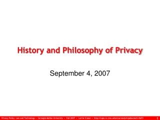 History and Philosophy of Privacy