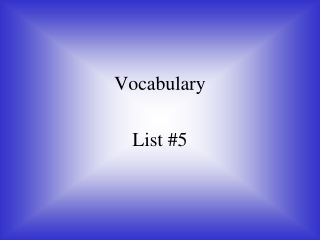 Vocabulary List #5