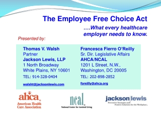 The Employee Free Choice Act ….What every healthcare employer needs to know.