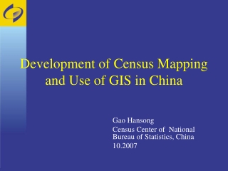 Development of Census Mapping and Use of GIS in China