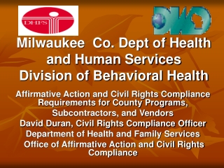 Milwaukee  Co. Dept of Health and Human Services Division of Behavioral Health