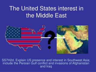 The United States interest in the Middle East