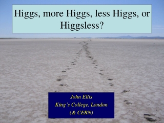 Higgs, more Higgs, less Higgs, or  Higgsless ?