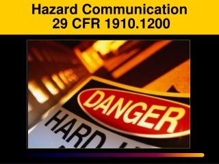 Hazard Communication  29 CFR 1910.1200