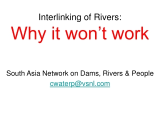 Interlinking of Rivers:  Why it won’t work