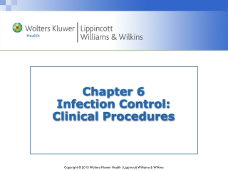 Chapter 6 Infection Control:  Clinical Procedures