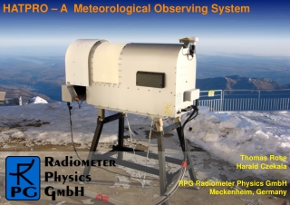 Thomas Rose Harald Czekala RPG Radiometer Physics GmbH Meckenheim, Germany