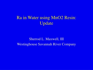 Ra in Water using MnO2 Resin:  Update