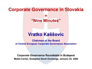 Corporate Governance in Slovakia in “Nine Minutes”