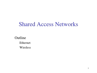 Shared Access Networks