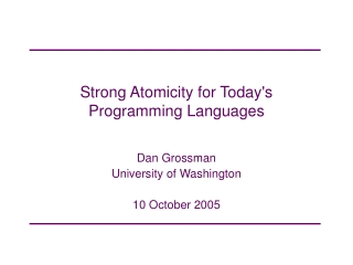 Strong Atomicity for Today's  Programming Languages