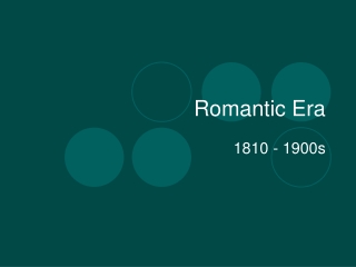 Romantic Era