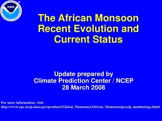 The African Monsoon Recent Evolution and Current Status