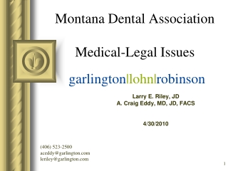 Montana Dental Association Medical-Legal Issues