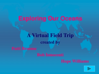 Exploring Our Oceans
