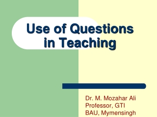 Use of Questions  in Teaching