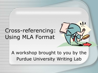 Cross-referencing: Using MLA Format