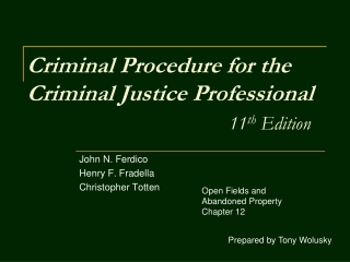 Criminal Procedure for the Criminal Justice Professional 11 th  Edition