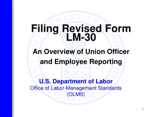 U.S. Department of Labor Office of Labor-Management Standards (OLMS)