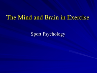 The Mind and Brain in Exercise