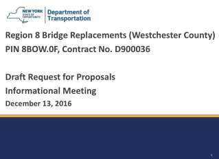 Region 8 Bridge Replacements (Westchester County) PIN 8BOW.0F, Contract No. D900036