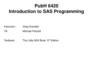 PubH 6420 Introduction to SAS Programming