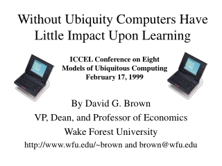 Without Ubiquity Computers Have Little Impact Upon Learning