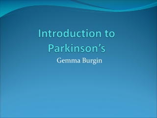 Introduction to Parkinson’s