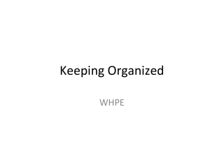 Keeping Organized