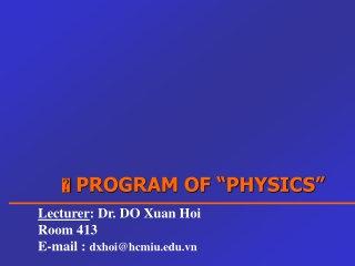   PROGRAM OF “PHYSICS”