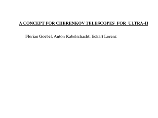 A CONCEPT FOR CHERENKOV TELESCOPES  FOR  ULTRA-II