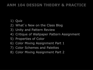 ANM 104 DESIGN THEORY &amp; PRACTICE