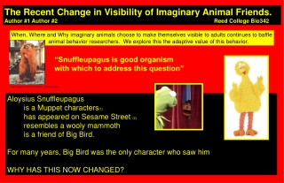 The Recent Change in Visibility of Imaginary Animal Friends.