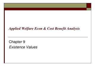 Applied Welfare Econ &amp; Cost Benefit Analysis