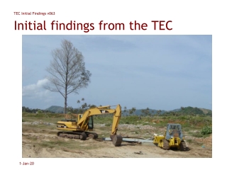 Initial findings from the TEC