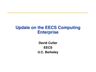 Update on the EECS Computing Enterprise