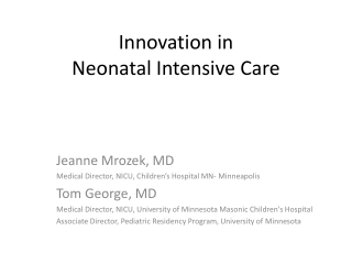 Innovation in  Neonatal Intensive Care