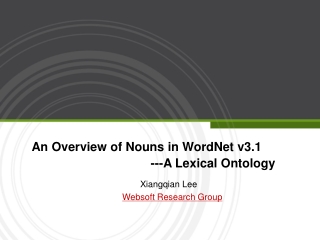 An Overview of Nouns in WordNet v3.1 		                --- A Lexical Ontology