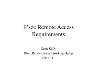 IPsec Remote Access Requirements