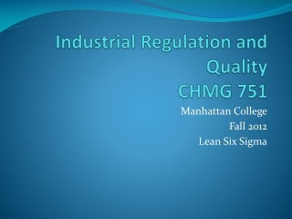 Industrial Regulation and Quality  CHMG 751