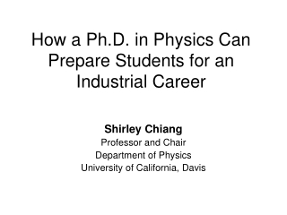 How a Ph.D. in Physics Can Prepare Students for an Industrial Career