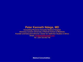 Peter Kenneth Ndege, MD Consulting Physician Kenyatta National Hospital