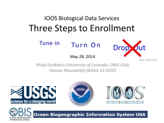 IOOS Biological Data Services Three Steps to Enrollment