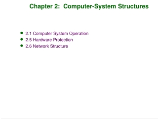 Chapter 2:  Computer-System Structures