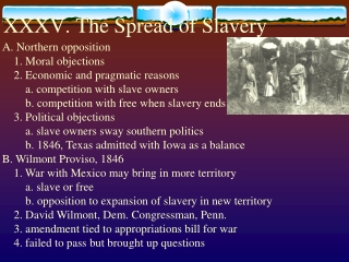 XXXV. The Spread of Slavery