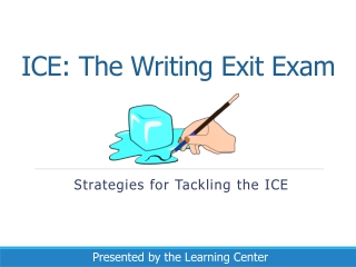 ICE: The Writing Exit Exam