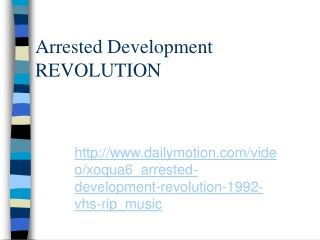 Arrested Development REVOLUTION