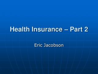 Health Insurance – Part 2
