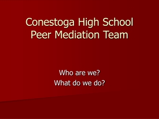 Conestoga High School Peer Mediation Team