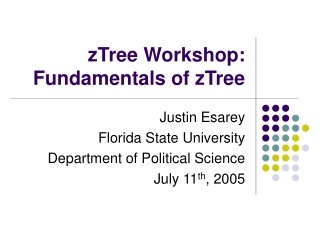 zTree Workshop:  Fundamentals of zTree